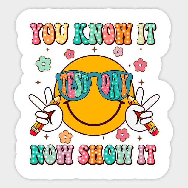 You Know It Now Show It, State Testing, Test Day, Rock The Test, Staar Test, Test Squad, Testing Day Sticker by artbyGreen